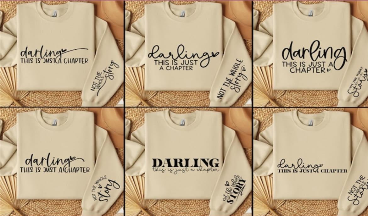 Darling this is just a Chapter Sweatshirt