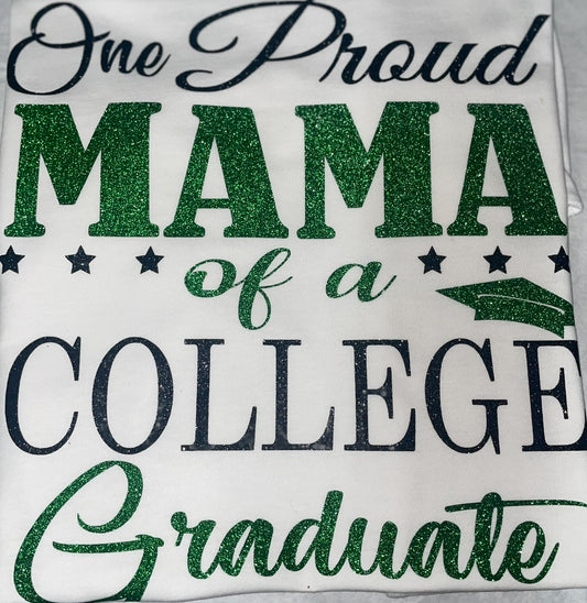 Proud Mama of a College Graduate Tshirt